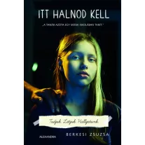 Itt halnod kell