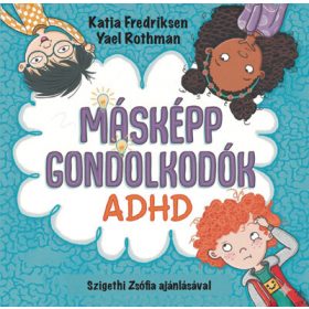 Másképp gondolkodók: ADHD