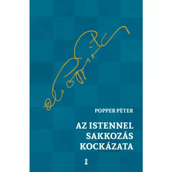 Az Istennel sakkozás kockázata Az Istennel sakkozás kockázata