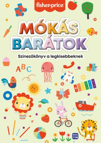 Mókás barátok - színezőkönyv a legkisebbeknek - Fisher - Price