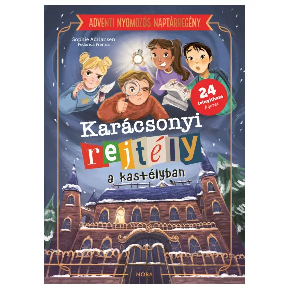 Karácsonyi rejtély a kastélyban - Nyomozós adventi naptárregény Karácsonyi rejtély a kastélyban - Nyomozós adventi naptárregény