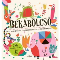   Békabölcső - Nagy mondókás- és verseskönyv a legkisebbeknek