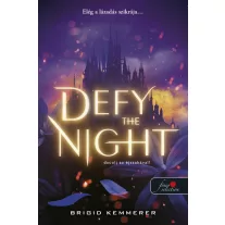 Defy the Night - Dacolj az éjszakával! - Defy the Night 1.