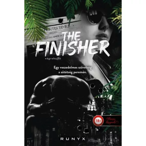The Finisher - Végrehajtó - A sötétség univerzuma 4. The Finisher - Végrehajtó - A sötétség univerzuma 4.