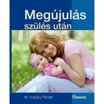 Megújulás szülés után (Kismama kiadványok)