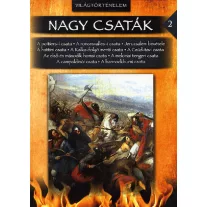 Világtörténelem: Nagy csaták 2.