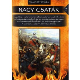 Világtörténelem: Nagy csaták 2.