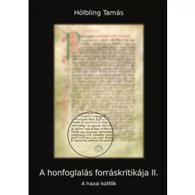 A honfoglalás forráskritikája II.