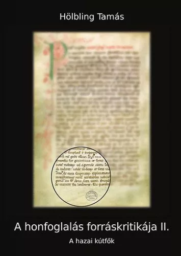 A honfoglalás forráskritikája II.