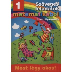   Szöveges feladatok matematikából 1. osztályosoknak- Most légy okos! - 1.