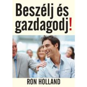 Beszélj és gazdagodj!