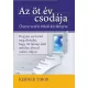 Az öt év csodája - Hogyan szervezd meg életedet, hogy 60 hónap alatt minden álmod valóra váljon
