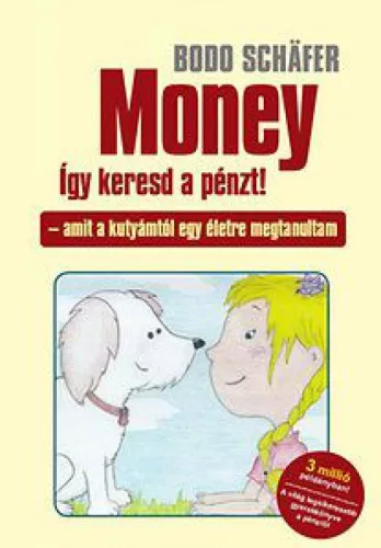Money - így keresd a pénzt!