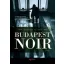 Budapest Noir