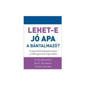 Lehet-e jó apa a bántalmazó