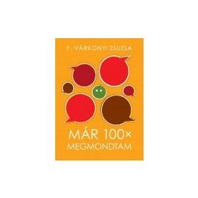 Már 100×megmondtam