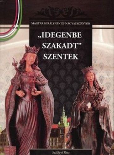 Idegenbe szakadt szentek