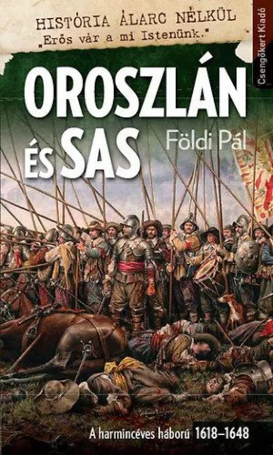 Oroszlán és sas-A harmincéves háború 1618–1648
