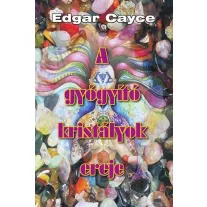 A gyógyító kristályok ereje