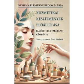 Kozmetikai készítmények előállítása