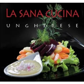 La sana cucina ungherese