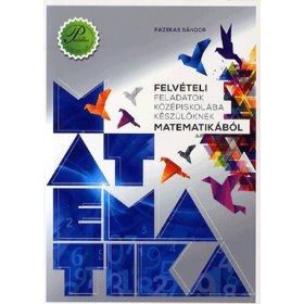   Felvételi feladatok középiskolába készülőknek matematikából