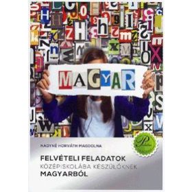   Felvételi feladatok középiskolába készülőknek magyarból