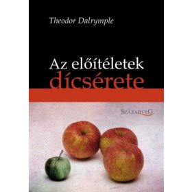 Az előítéletek dícsérete