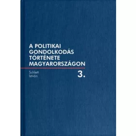 A politikai gondolkodás története Magyarországon 3.