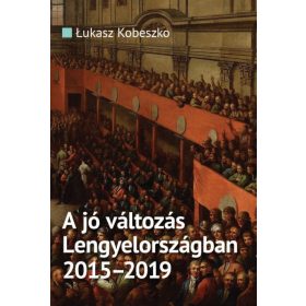 A jó változás Lengyelországban 2015-2019