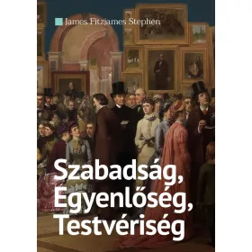 Szabadság, Egyenlőség, Testvériség