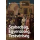 Szabadság, Egyenlőség, Testvériség