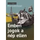 Emberi jogok a nép ellen