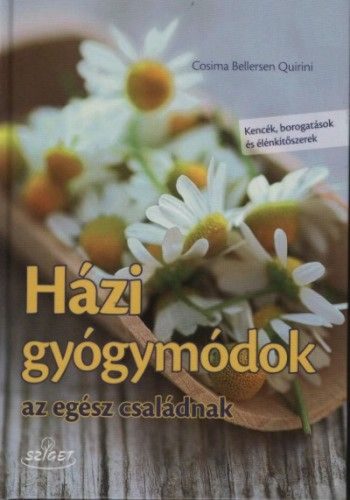 Házi gyógymódok az egész családnak