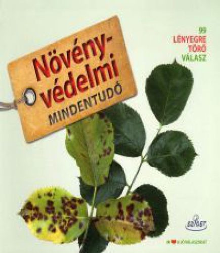 Növényvédelmi mindentudó - 99 lényegre törő válasz