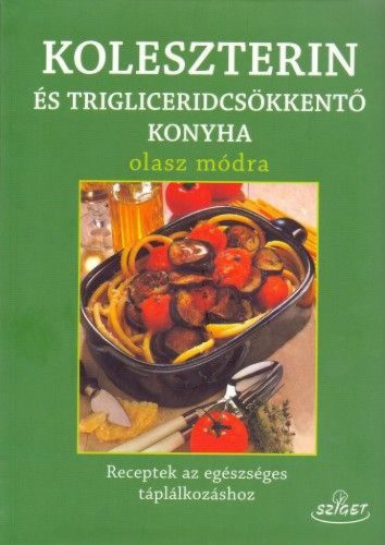 Koleszterin-és triglicerid mentes konyha olasz módra