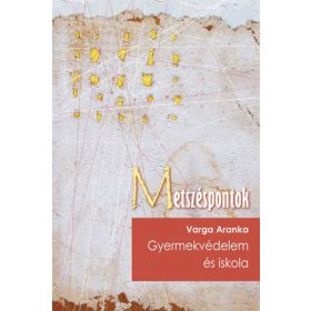 Gyermekvédelem és iskola