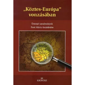 "Köztes-Európa" vonzásában