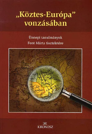 "Köztes-Európa" vonzásában