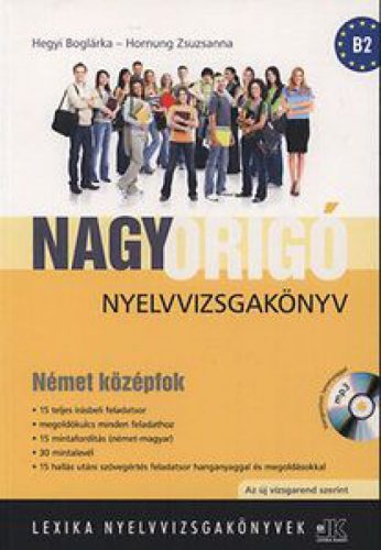 Nagy Origó nyelvvizsgakönyv - Német középfok