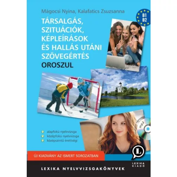 Társalgás, szituációk, képleírások és hallás utáni szöv.ért. oroszul Társalgás, szituációk, képleírások és hallás utáni szöv.ért. oroszul