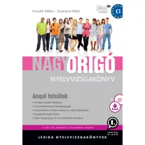   Nagy origó nyelvvizsgakönyv - Angol felsőfok + cd + letölthető hanganyag