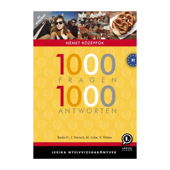 1000 fragen 1000 antworten - Német középfok 1000 fragen 1000 antworten - Német középfok