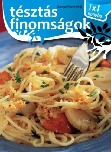 1x1 Tésztás finomságok