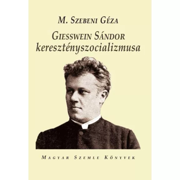 Geisswein sándor keresztényszocializmusa Geisswein sándor keresztényszocializmusa