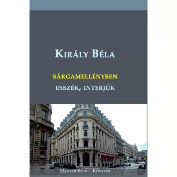 Sárgamellényben - Esszék, interjúk Sárgamellényben - Esszék, interjúk