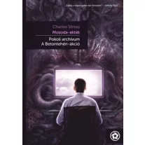 Mosoda akták- Pokoli archívum - A Betontehén-akció