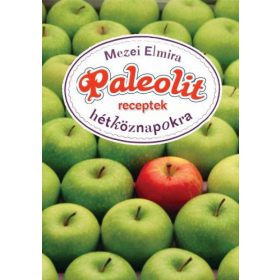 Paleolit receptek hétköznapokra