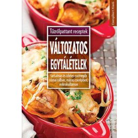 Változatos egytálételek