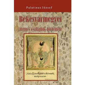 Békés vármegyei nemes családok története